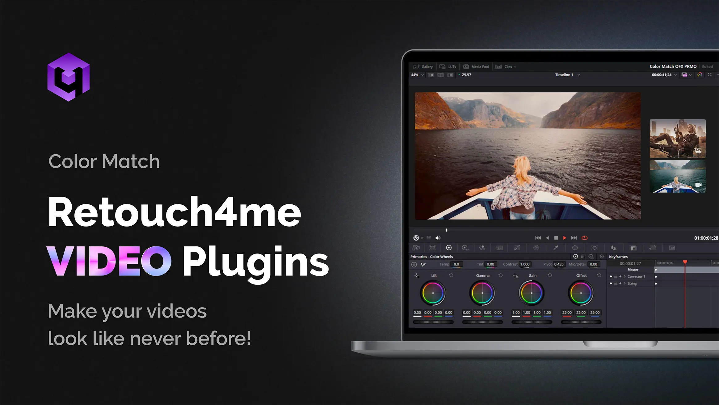 Color Match. Retouch4me video plugins. Make your videos
look like never before!